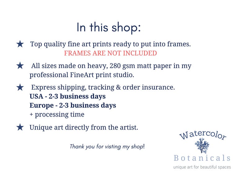 K&ouml;nnte beinhalten: Text&uuml;berlagerung auf wei&szlig;em Hintergrund mit einem blauen Stern-Symbol. Der Text lautet "In diesem Shop:" gefolgt von einer Liste der Shop-Richtlinien. Der Text "FRAMES ARE NOT INCLUDED" ist rot. Der Text "Watercolor Botanicals unique art for beautiful spaces" ist blau und befindet sich am unteren Rand des Bildes.