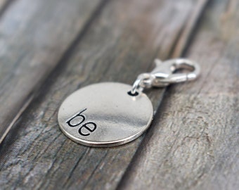 Pendant / necklace pendant / jewelry pendant / charm / word / saying 'Be'