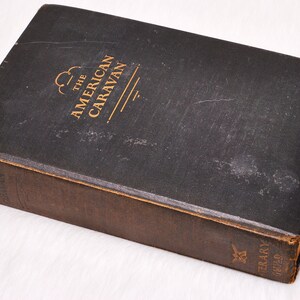 Antique Collectible The American Caravan A Yearbook of American Literature Book