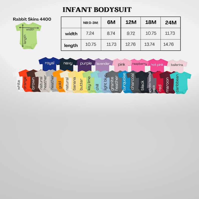 May include: Infant bodysuits in various colors, including white, orange, and navy. The image displays a size chart with measurements in inches for width and length, ranging from newborn to 24 months. The text "Rabbit Skins 4400" is also visible.