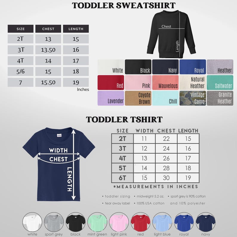 May include: A product image featuring a navy blue toddler t-shirt and a black toddler sweatshirt. The image includes size charts for both, with measurements in inches, and a color palette. The text reads "TODDLER SWEATSHIRT" and "TODDLER TSHIRT".