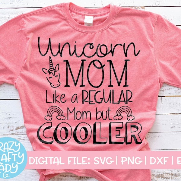 Unicorn Mom SVG, Mama Cut File, Mommy Life Design, Funny Parenting Saying, Motherhood Quote, Birthday Party, dxf eps png, Silhouette, Cricut