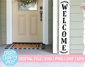 Welcome Porch Sign SVG, Tall Rustic Cut File, Modern Farmhouse Design, Home Saying, Vertical Wood Sign Quote, dxf eps png, Silhouette Cricut