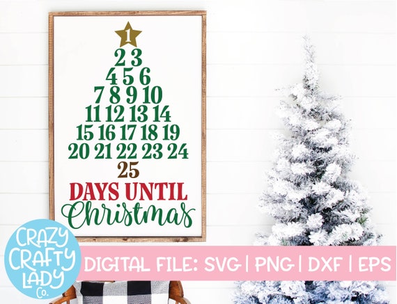 Days Until Christmas Advent Calendar SVG, Holiday Cut File, Tree Countdown,  Home Decor Saying, Wood Sign Quote Dxf Eps Png Silhouette Cricut 