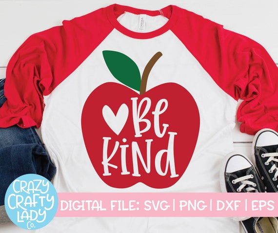 Be Kind Svg Back To School Cut File Teacher Apple Saying Etsy