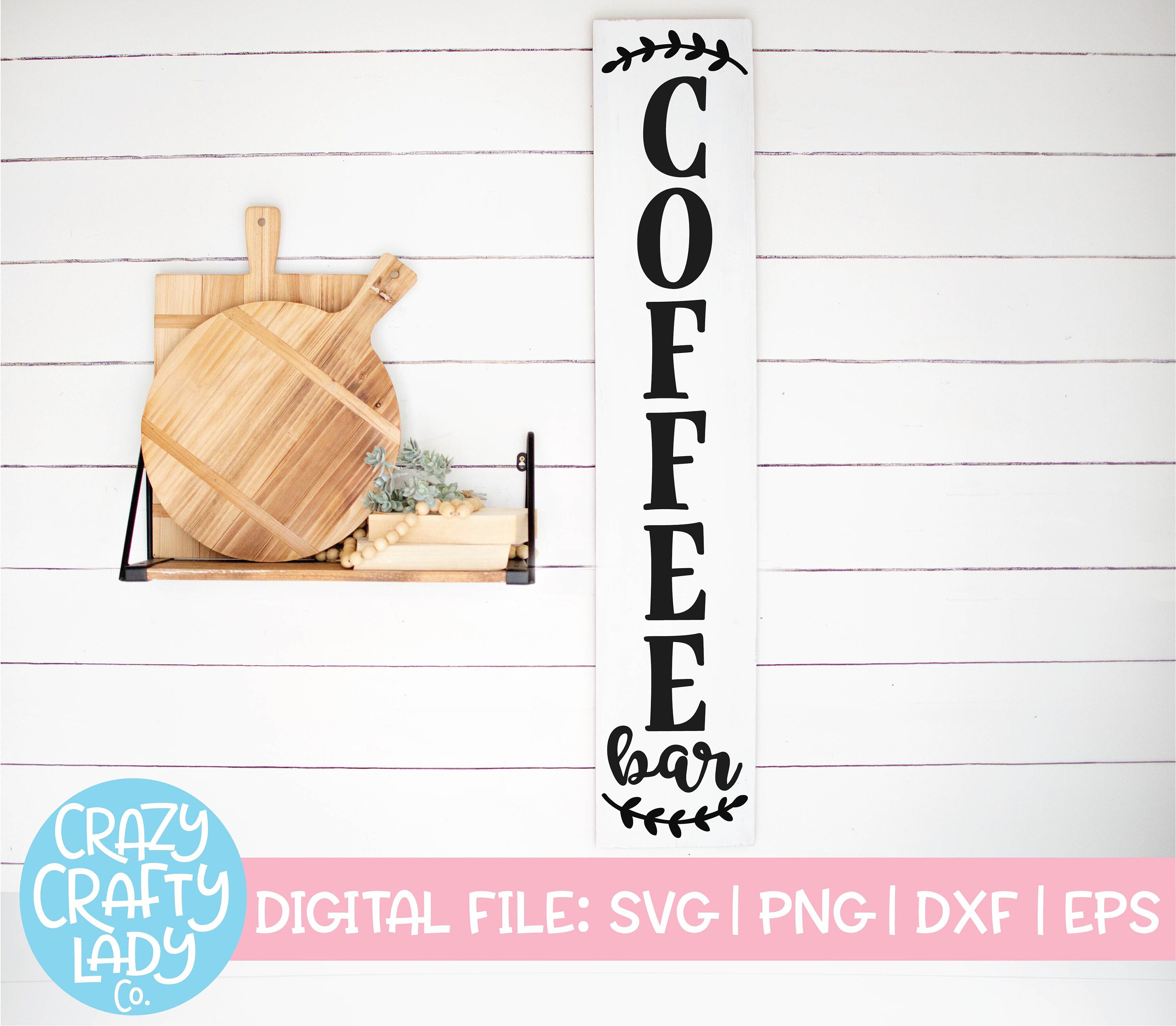Vertical Coffee Bar Sign SVG Tall Rustic Cut File Farmhouse Etsy