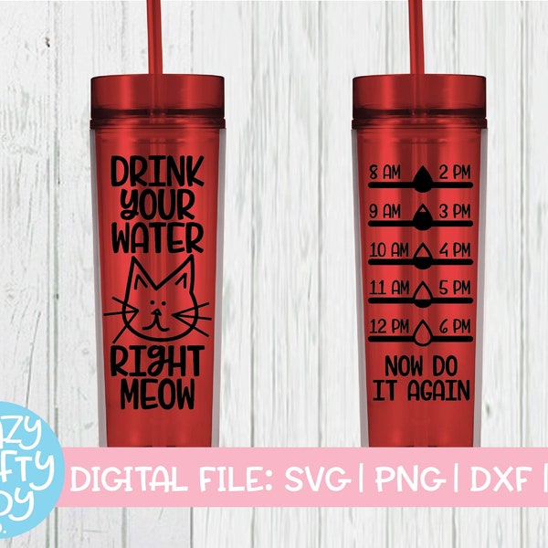 Buvez votre eau correctement Meow SVG, Cat Bottle Tracker Cut File, Fitness Design, Tumbler Say, Funny Quote, dxf eps png, Silhouette & Cricut