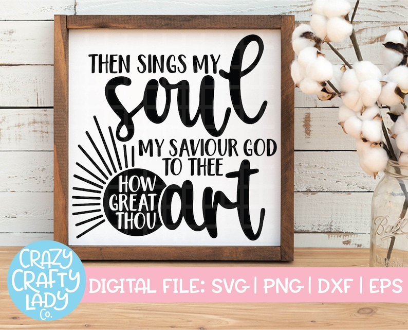 How Great Thou Art SVG Christian Cut File Bible Verse Hymn Etsy
