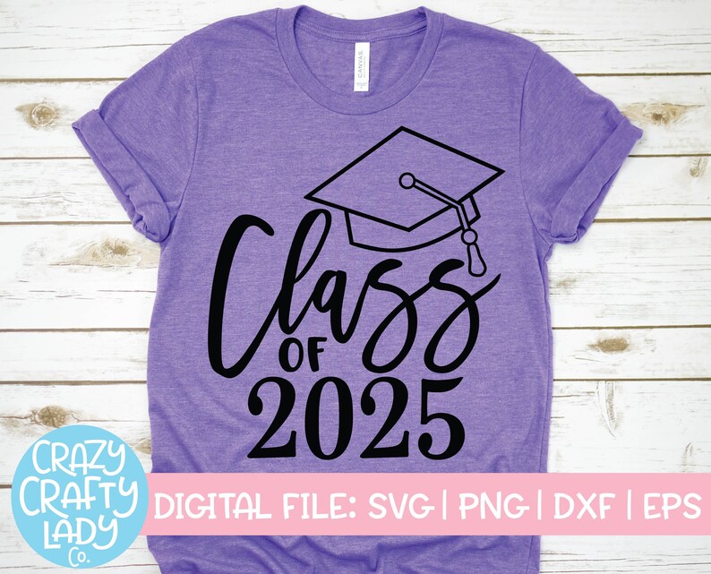 Class of 2025 SVG Graduation Cut File Freshman Last Day Etsy