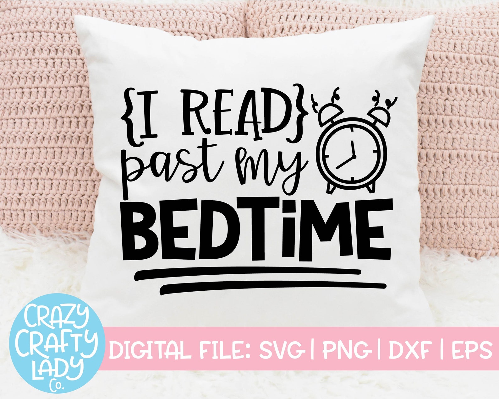 I Read Past My Bedtime SVG Reader Cut File Book Club Saying Etsy