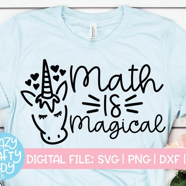 Math Is Magical SVG, Back to School Cut File, Teacher Saying, Appreciation Design, Funny Unicorn Quote, dxf eps png, Silhouette or Cricut