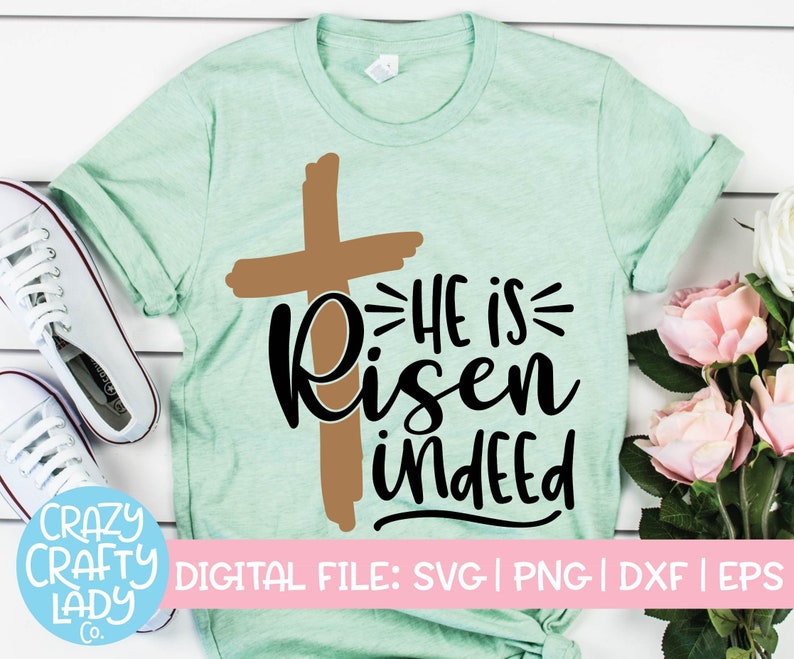 He is Risen Indeed SVG Easter Cut File Christian Design Etsy