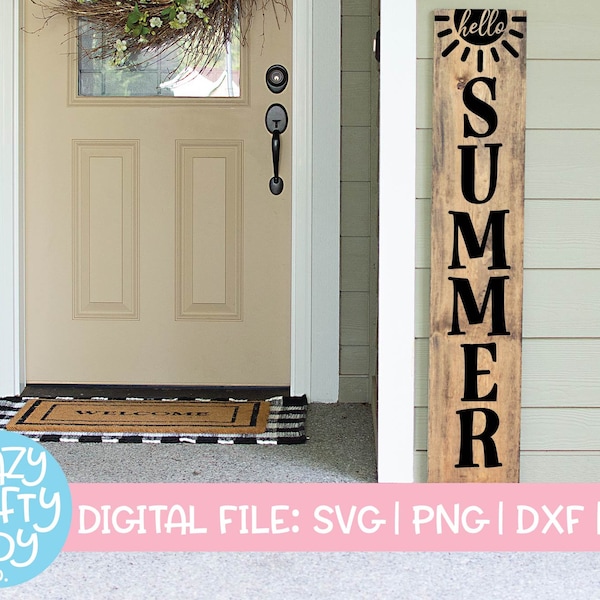 Hello Summer Porch Sign SVG, Tall Rustic Cut File, Farmhouse Design, Home Saying, Vertical Wood Sign Quote, dxf eps png, Silhouette & Cricut