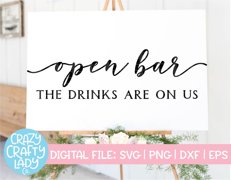 Download Open Bar SVG The Drinks Are on Us Wedding Cut File Cute | Etsy
