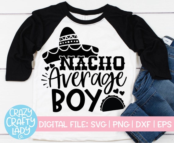Download Nacho Average Aunt Svg Png Dxf Cinco De Mayo Svg Cut File For Cricut And Silhouette For Aunt Shirt Clip Art Art Collectibles Delage Com Br