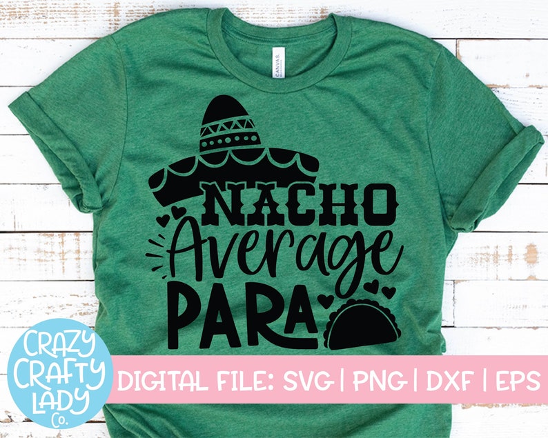 Download Nacho Average Para SVG Back to School Cut File Teacher | Etsy