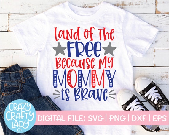 Land of the Free Because My Mommy is Brave SVG July 4th Cut | Etsy