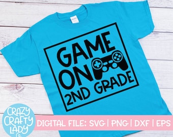 Game On 2nd Grade SVG, Back to School Cut File, Kids' Video Game Saying, Teacher Design, Funny Boy Quote, dxf eps png, Silhouette or Cricut