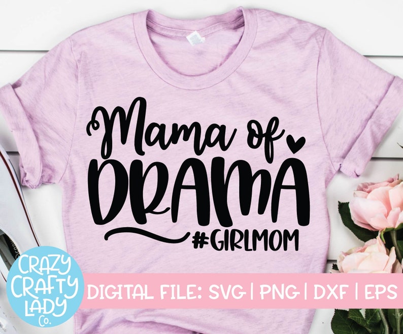 Free Free Mama Of Drama Svg Free 615 SVG PNG EPS DXF File