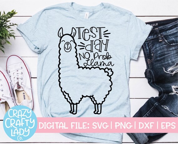 Test Day No Probllama Funny Testing T Shirt Tee Llama Design Test Day No Probllama Funny Testing T Shirt Tee Llama Design