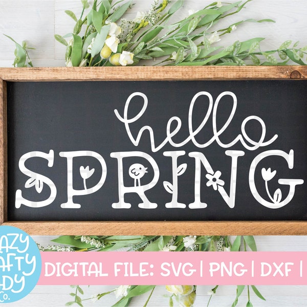 Hello Spring SVG, Home Decor Cut File, Farmhouse Design, Rustic Flower Quote, Primitive Saying, Wood Sign, dxf eps png, Silhouette or Cricut