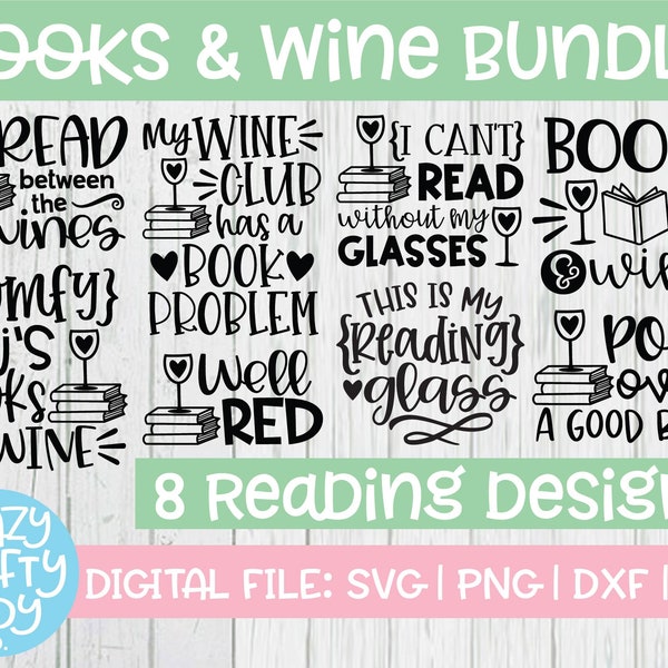 Books and Wine SVG Bundle, Reader Cut File, Alcohol Saying, Drinking Design, Book Club Quote, Glass Clip Art, dxf eps png, Silhouette Cricut