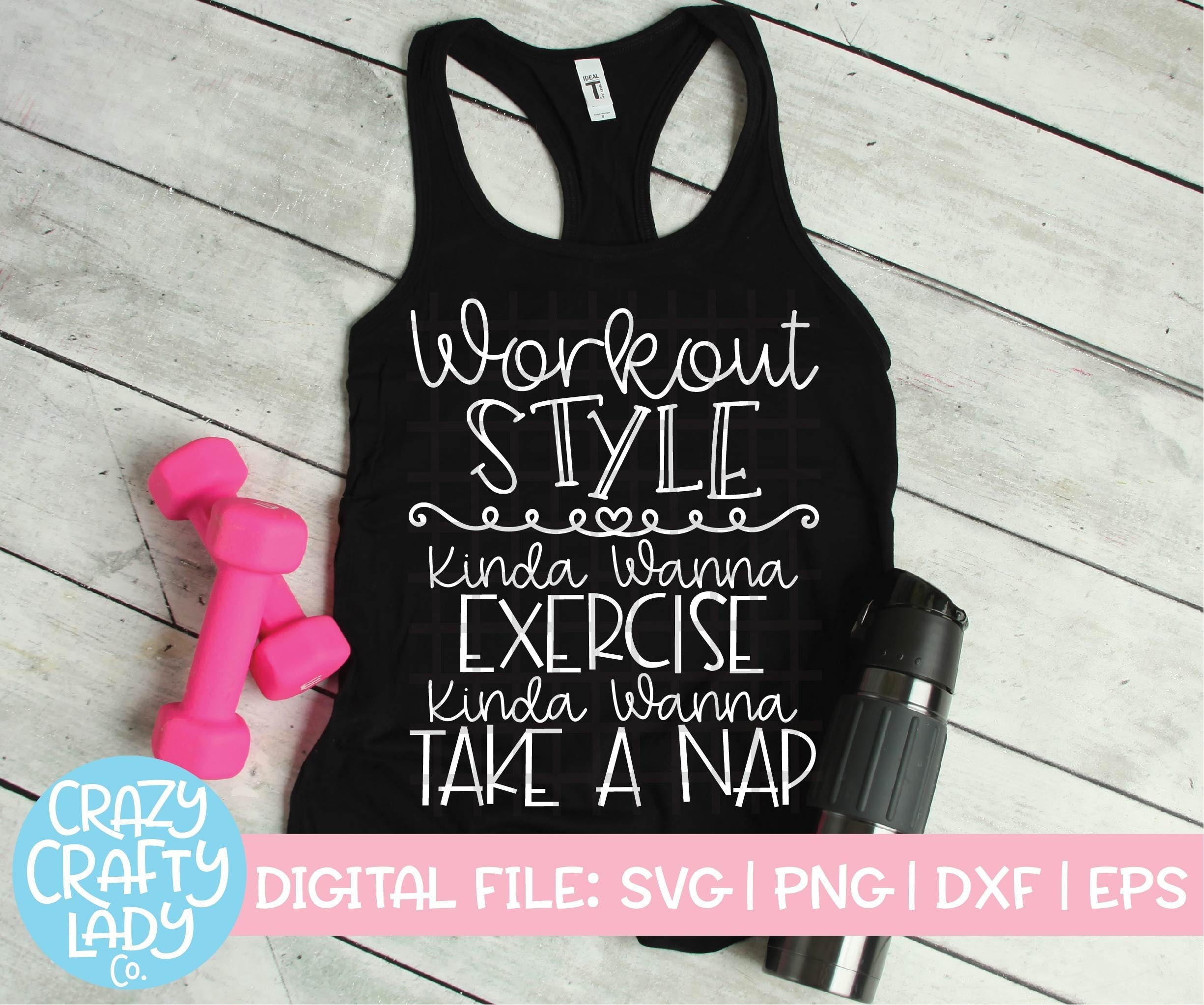 Download Workout Style SVG Kinda Wanna Exercise Take a Nap Cut File ...