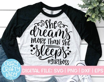 Elle rêve plus qu’elle ne dort SVG, Girl Boss Cut File, Mom Boss Design, Petite entreprise, Mompreneur Quote, dxf eps png, Silhouette & Cricut