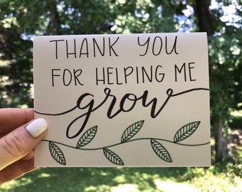 Thank You For Helping Me Grow Card