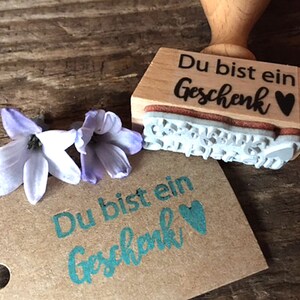 Stempel Du bist ein Geschenk, Textstempel für lieben Menschen, Geschenk für Freundin