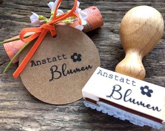 Stempel Anstatt Blumen Textstempel Statt Blumen Verpackung Geldgeschenk Kleinigkeit für Freundin Mitbringsel Stempel Geschenk Anhänger