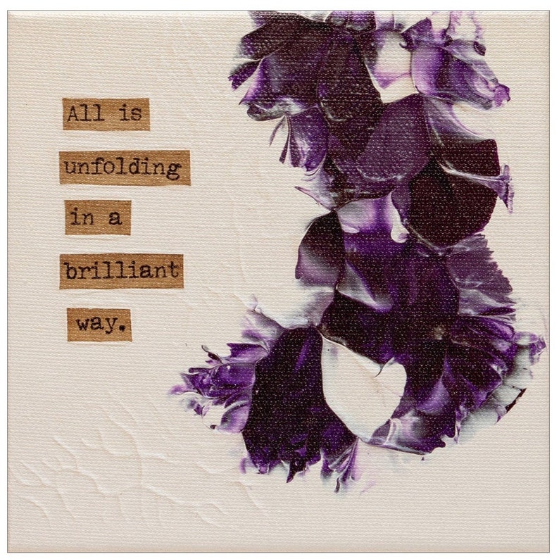 Brilliant Floral Print of Original Acrylic Painting with a Good Message on Stretched Canvas Framed or Unframed Signed by Artist