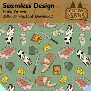 Puede incluir: Un diseño de patrón sin costuras con ilustraciones dibujadas a mano de alimentos como pan, huevos, queso, cartones de leche, tarros de miel y tazas. El diseño incluye el texto "Seamless Design", "Hand Drawn" y "300 DPI-Instant Download". También es visible el logotipo de Calico Corner Goods.