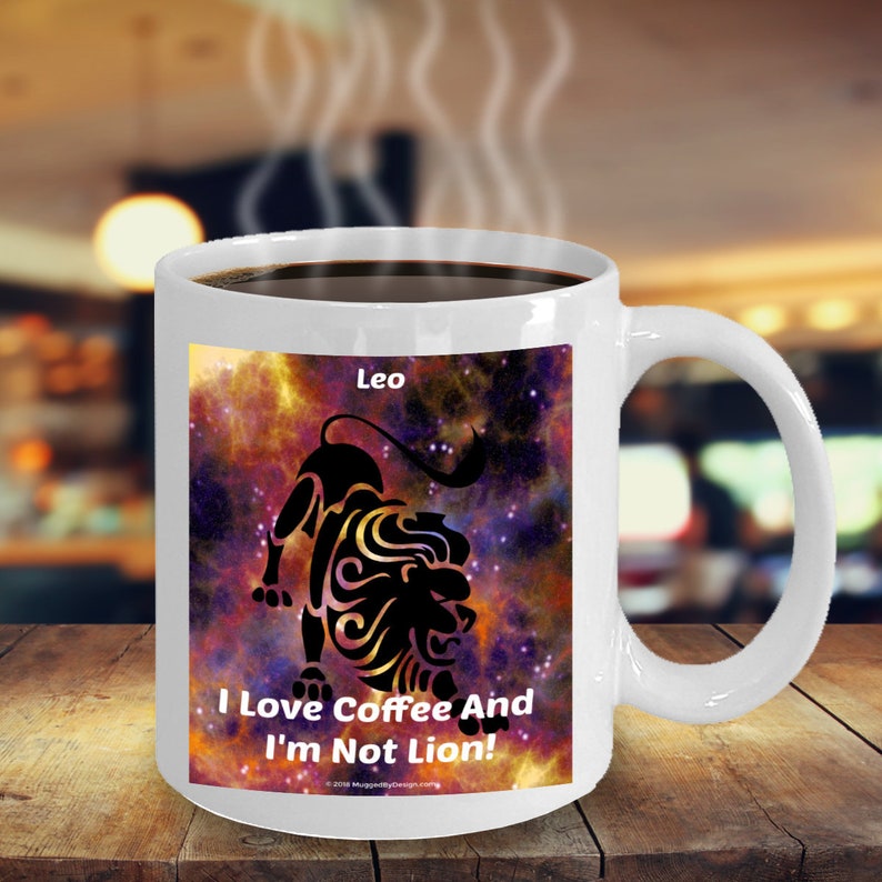 Leo Lion Funny Zodiac Star Sign Coffee Mug Great Etsy Leo Lion Funny Zodiac Star Sign Coffee Mug Great Etsy