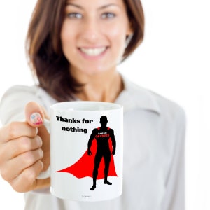 Thanks For Nothing, Captain Obvious Funny Coffee Mug Gift For Coffeeholics Who Love Sarcasm image 6