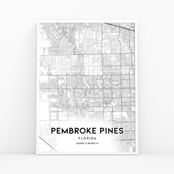 Pembroke Pines Map Print Florida Fl Usa Map Art Poster City Street Road Map Print Nursery Room Wall Office Decor Printable Map 251w