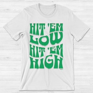Philadelphia Eagles Shirt, Hit &#39;Em Low Hit &#39;Em High T-shirt, Philly Eagles Shirt, Game Day Shirt, Sports Shirt, Philadelphia Gift