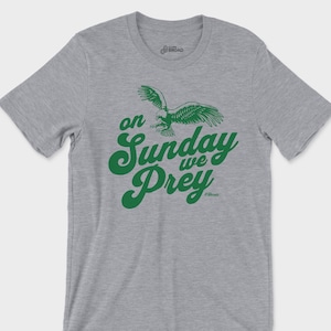 Philadelphia Eagles On Sunday We Prey Unisex Short Sleeve Tee | Eagles Soft T-Shirt | Philly Sport Shirt | Sunday We Prey Tshirt