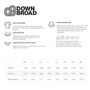 以下が含まれることがあります： Down BroadブランドのTシャツサイズチャート。白地に黒のテキストとアイコンで構成されています。サイドシーム、ショルダーテープ、リブニットの襟、繊維組成、洗濯表示、およびインチ単位の測定値が記載された表が含まれています。