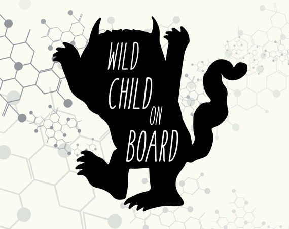 Download Wild Things svg file/ Wild Child On Board svg dxf png/ | Etsy