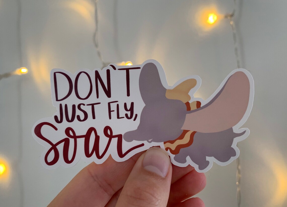 Dumbo Don't Just Fly Soar Sticker Disney | Etsy