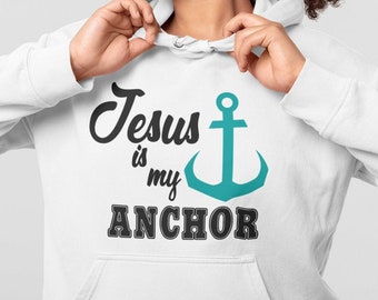 Jesus is my Anchor SVG Design Cut File, Anchored in Christ Png Eps Dxf Jpg Pdf Instant Download, FTH