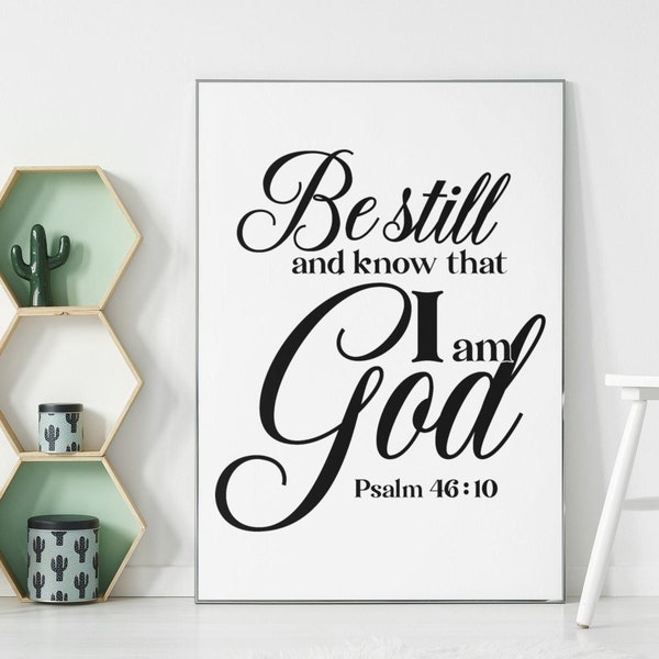 Be Still And Know Psalm 46 10 Bible Verse Print and Cut Design Download in Svg Png Jpg Eps Pdf Dxf, FTH