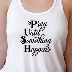 Pray Until Something Happens Svg, Walk by Faith Svg Files for Cricut, Prayer Svg Instant Digital Download, Believe Svg, FTH