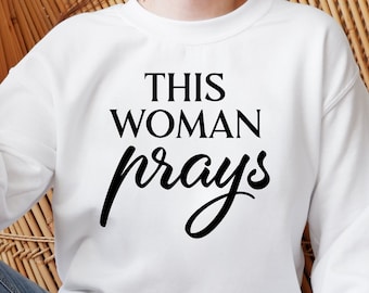 This Woman Prays Svg Png Pdf Jpg Eps Dxf Digital Download, PRY