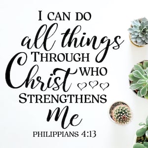 I Can Do All Things Through Christ Who Strengthens Me Bible Verse SVG Clipart Cut File, Philippians 4 13, Christian Shirt Print, FTH