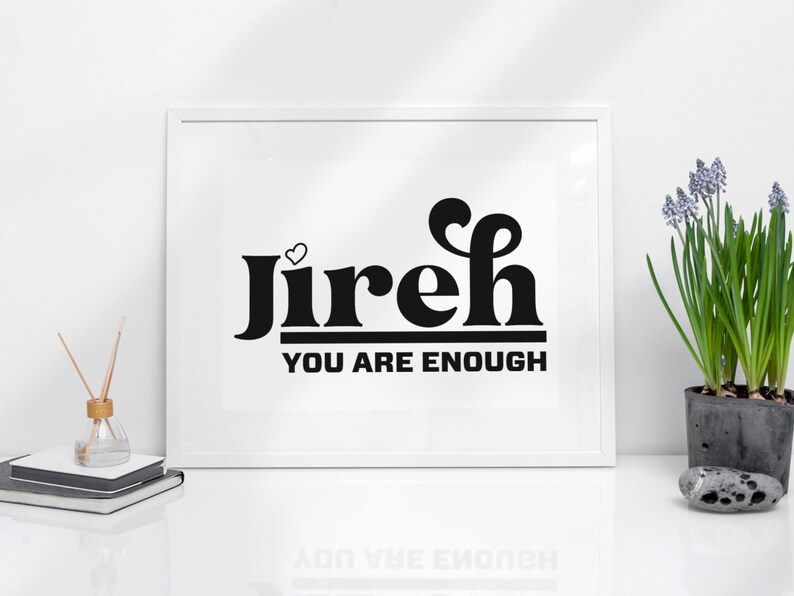 Jireh You Are Enough Print and Cut Heart Design Graphic Svg Etsy