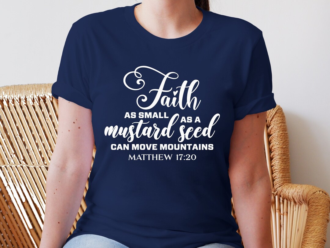 Bible Verse Svg, Faith as Small as A Mustard Seed Can Move Mountains ...