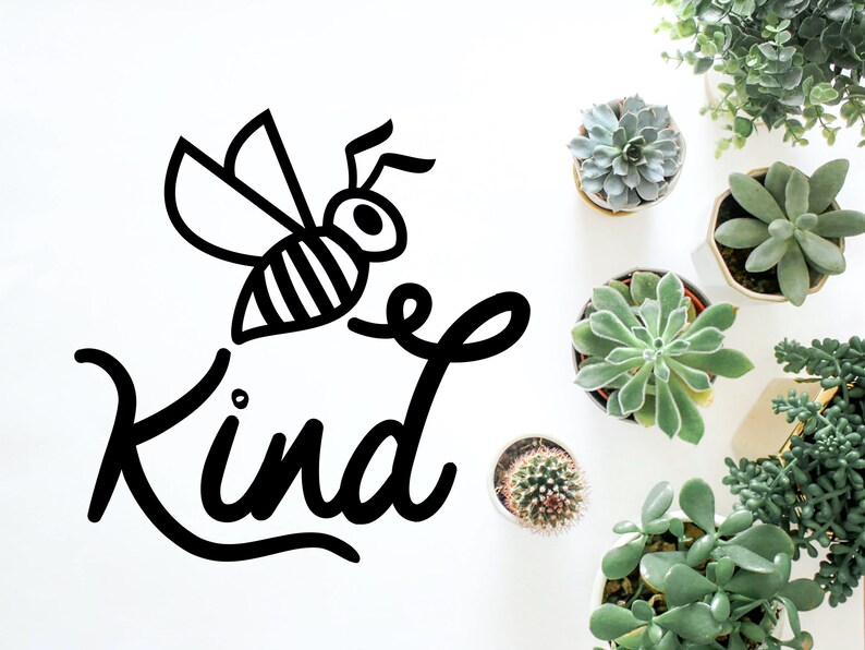 Free Free Always Bee Kind Svg 925 SVG PNG EPS DXF File