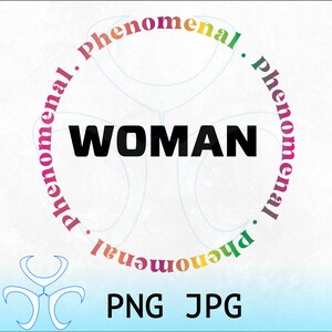 Phenomenal Woman Gradient Color Png JPG Curved Text Design Print File, Girl Quotes, Woman Power Blend